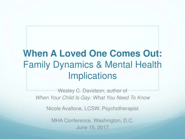 When A Loved One Comes Out: Family Dynamics &amp; Mental Health I mplications