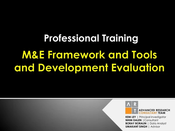 M&amp;E Framework and Tools and Development Evaluation