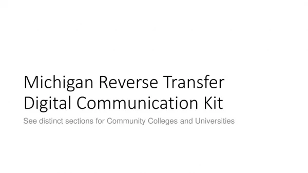 Michigan Reverse Transfer Digital Communication Kit
