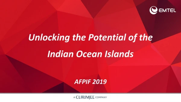 Unlocking the Potential of the Indian Ocean Islands AFPIF 2019