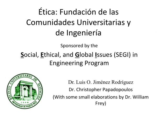 Ética: Fundación de las Comunidades Universitarias y de Ingeniería