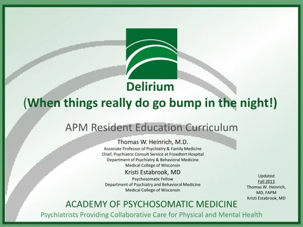 Delirium ( When things really do go bump in the night!)
