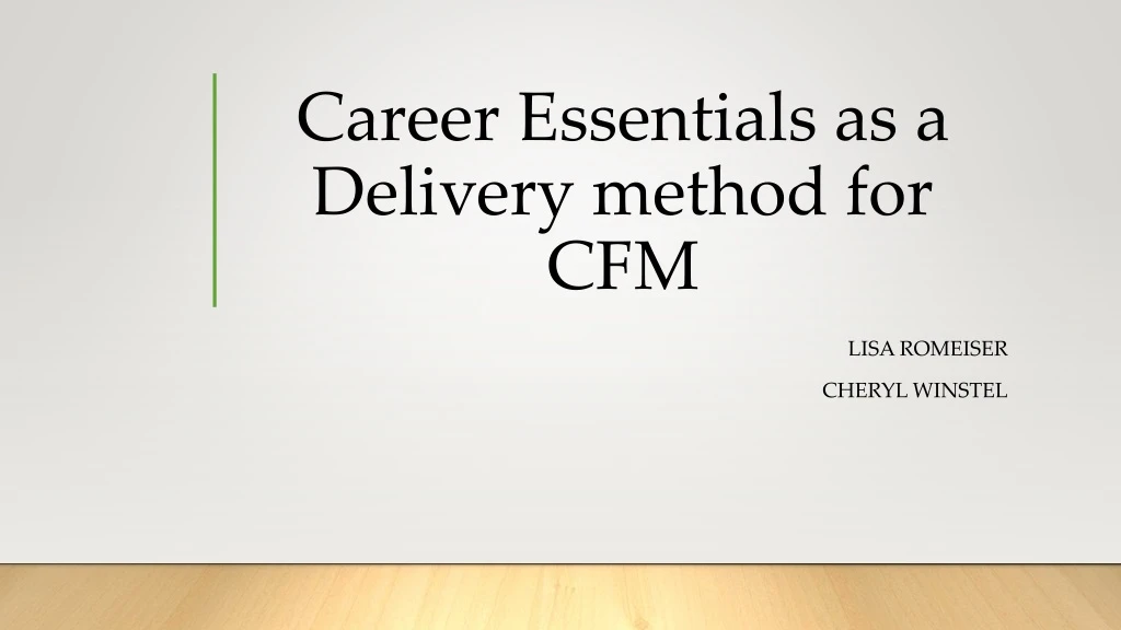 career essentials as a delivery method for cfm