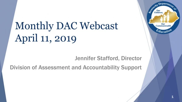 Monthly DAC Webcast April 11, 2019