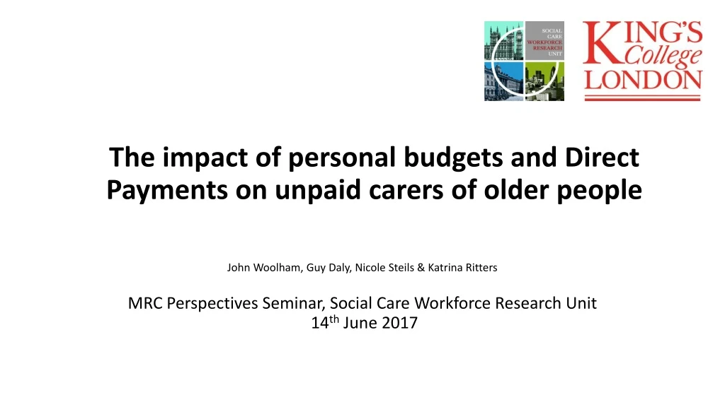 the impact of personal budgets and direct payments on unpaid carers of older people