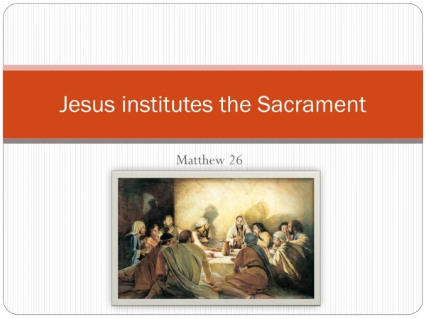 Jesus institutes the Sacrament