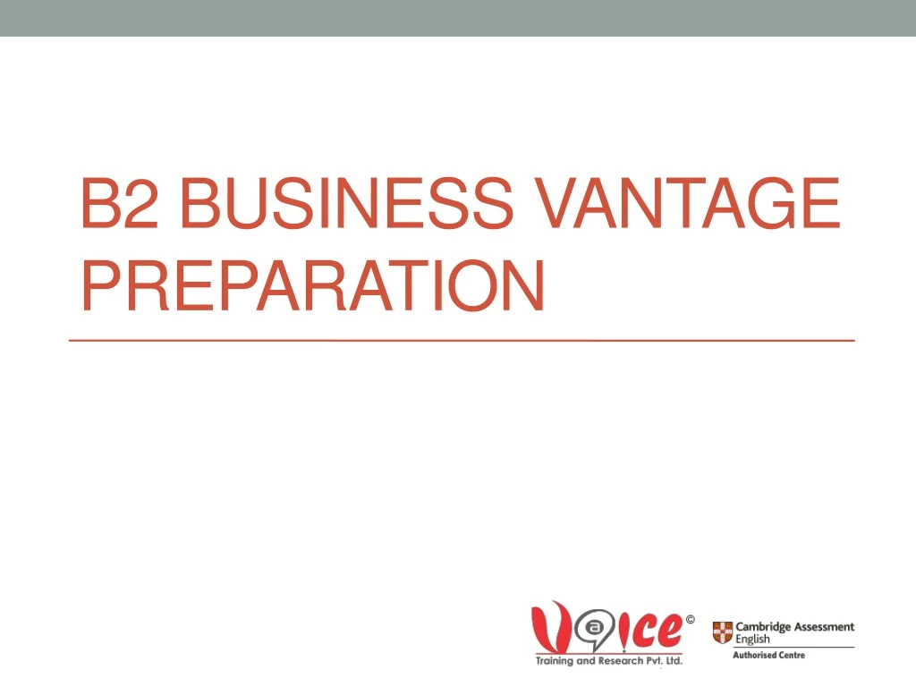 PPT - B2 Business Vantage Preparation PowerPoint Presentation, Free ...