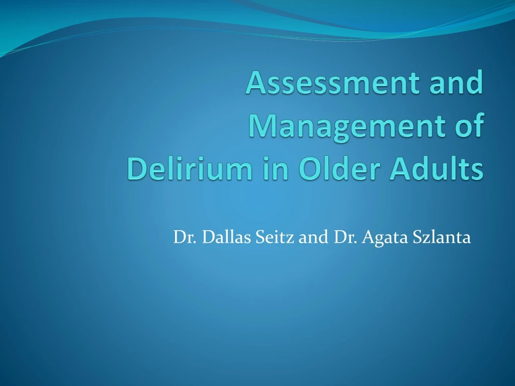 assessment and management of delirium in older adults