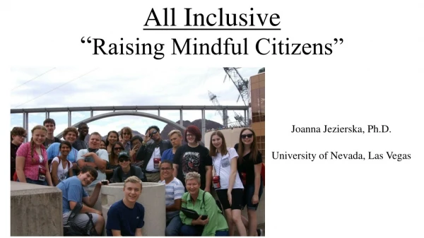 All Inclusive “ Raising Mindful Citizens”