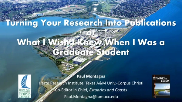 Turning Your Research Into Publications or What I Wish I Knew When I Was a Graduate Student