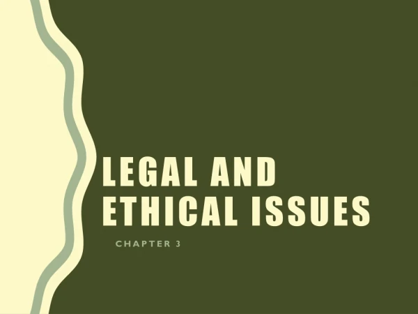 Legal and ethical issues