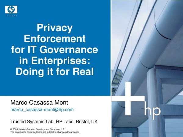 Privacy Enforcement for IT Governance in Enterprises: Doing it for Real