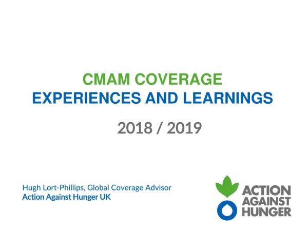 CMAM Coverage experiences and learnings
