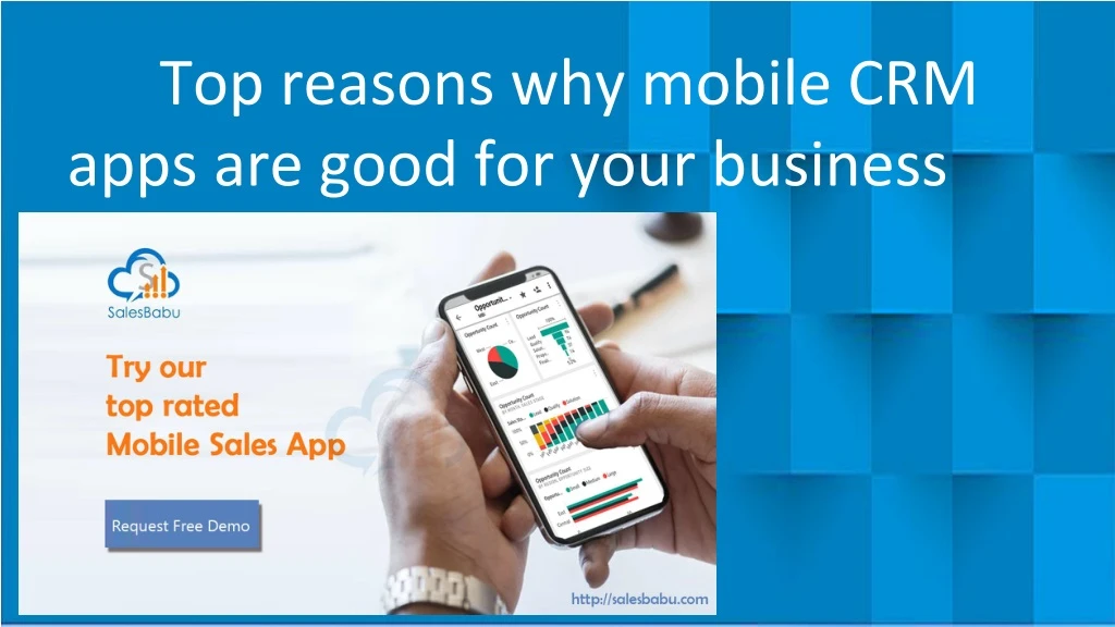 top reasons why mobile crm apps are good for your