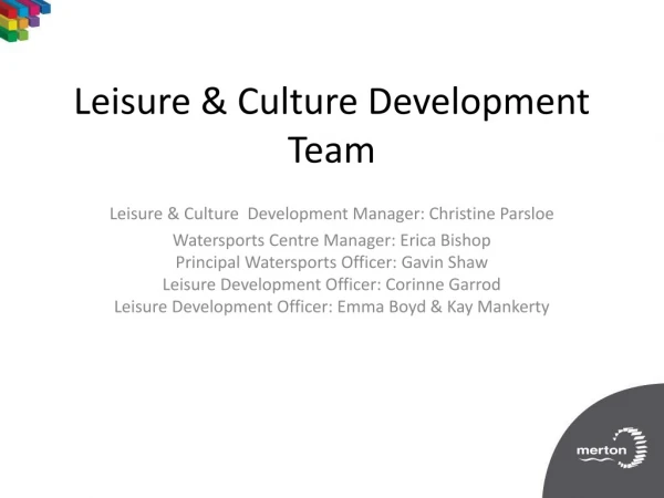 Leisure &amp; Culture Development Team