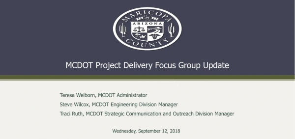 MCDOT Project Delivery Focus Group Update