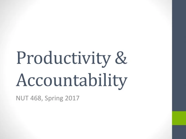 Productivity &amp; Accountability