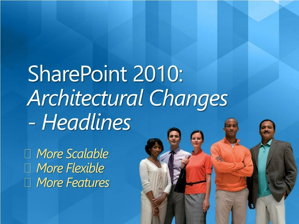 sharepoint 2010 architectural changes headlines