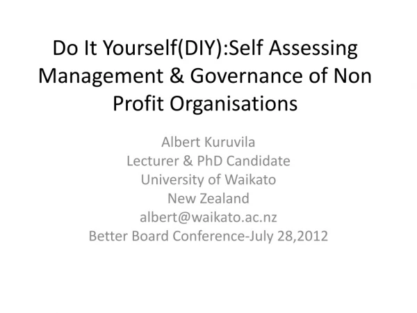 Do It Yourself(DIY):Self Assessing Management &amp; Governance of Non Profit Organisations