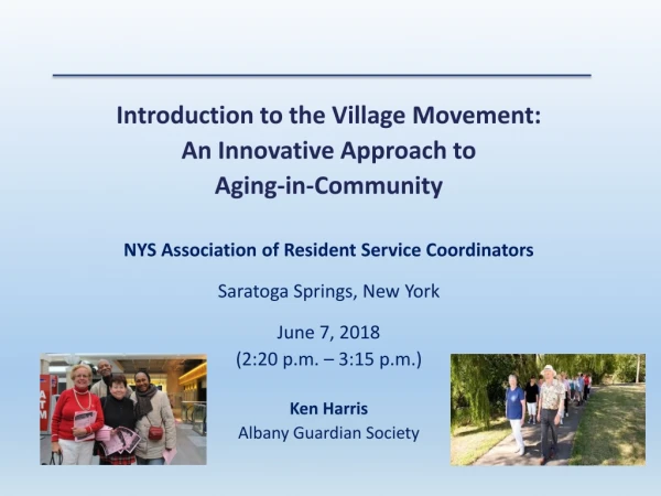 Introduction to the Village Movement: An Innovative Approach to Aging-in-Community