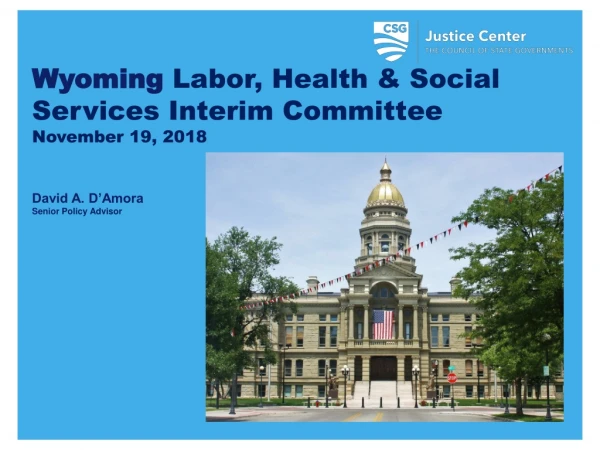 Wyoming Labor, Health &amp; Social Services Interim Committee November 19, 2018