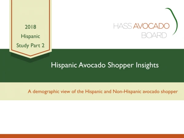 Hispanic Avocado Shopper Insights
