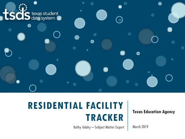 Residential facility tracker