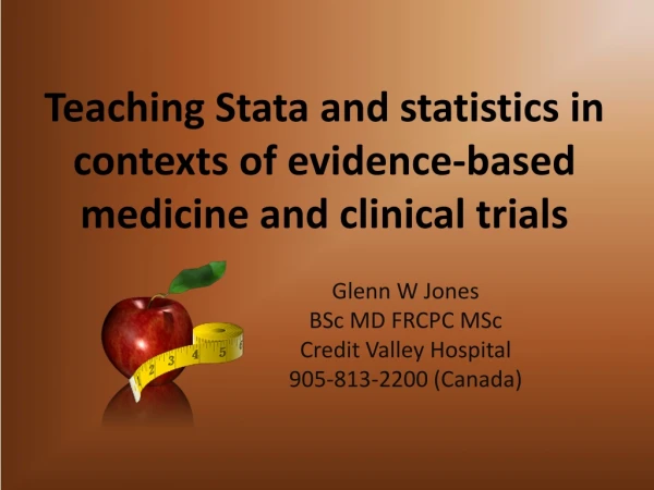 Teaching Stata and statistics in contexts of evidence-based medicine and clinical trials