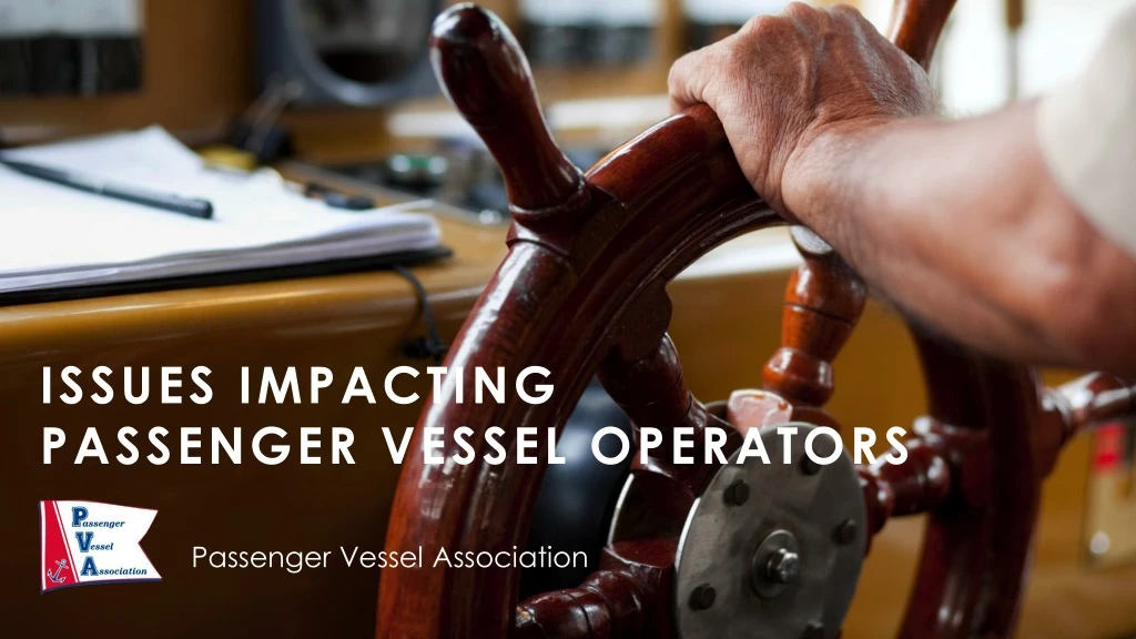 issues impacting passenger vessel operators