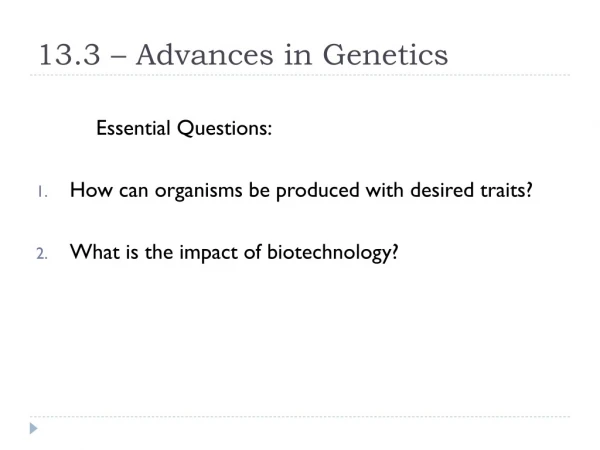 13.3 – Advances in Genetics