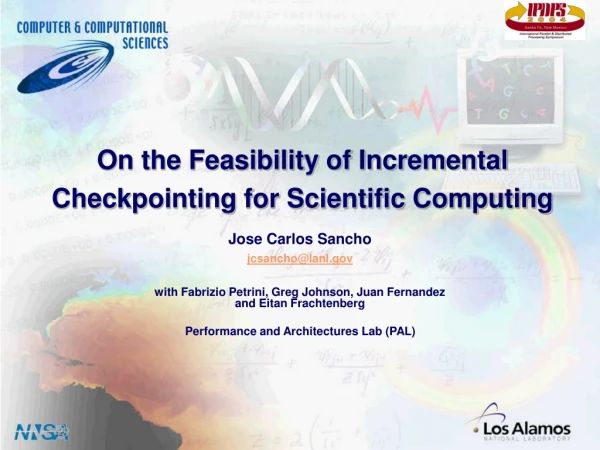 On the Feasibility of Incremental Checkpointing for Scientific Computing