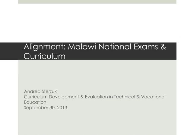 Alignment: Malawi National Exams &amp; Curriculum