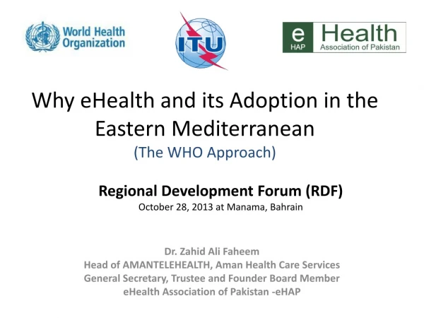 Why eHealth and its Adoption in the Eastern Mediterranean (The WHO Approach)