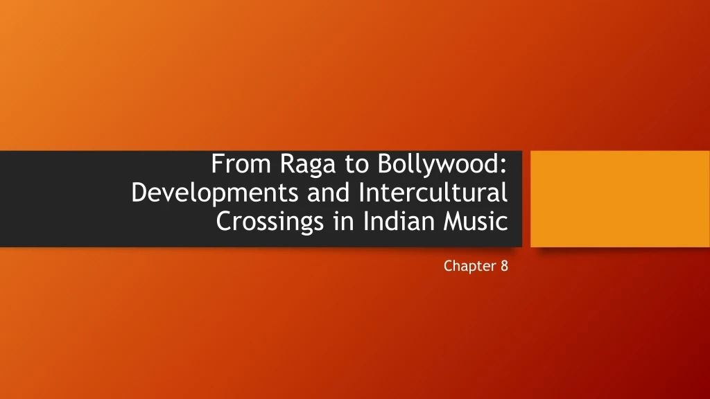 from raga to bollywood developments and intercultural crossings in indian music