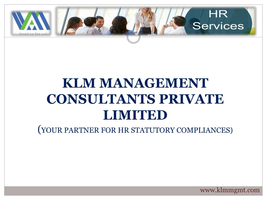 klm management consultants private limited your partner for hr statutory compliances