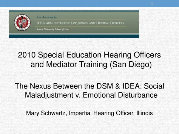 2010 Special Education Hearing Officers and Mediator Training (San Diego)
