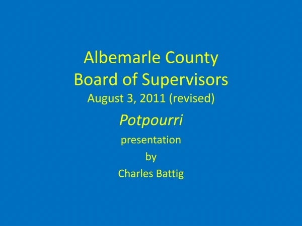 Albemarle County Board of Supervisors August 3, 2011 (revised)