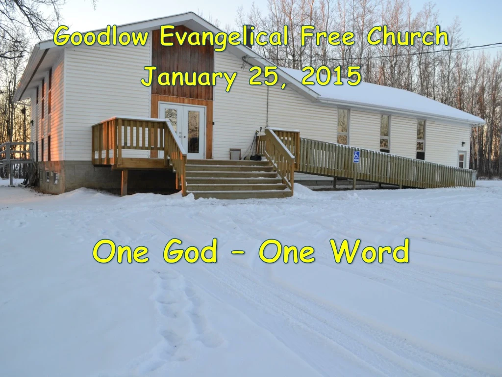 goodlow evangelical free church january 25 2015