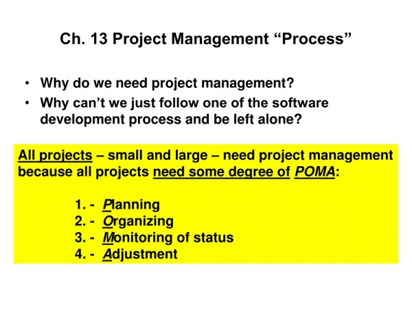 Ch. 13 Project Management “Process”