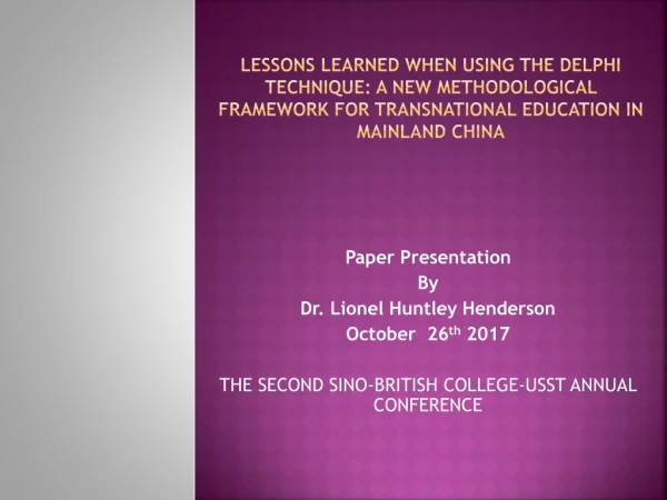 Paper Presentation By Dr. Lionel Huntley Henderson October 26 th 2017