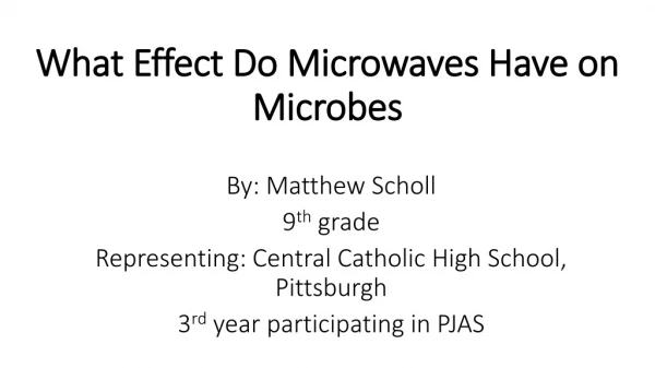 What Effect Do Microwaves Have on Microbes
