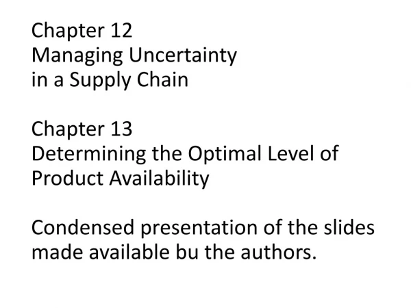 Impact of Desired Product Availability and Uncertainty
