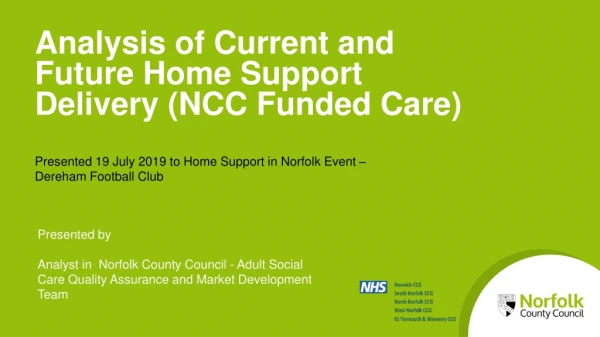 Analysis of Current and Future Home Support Delivery (NCC Funded Care)