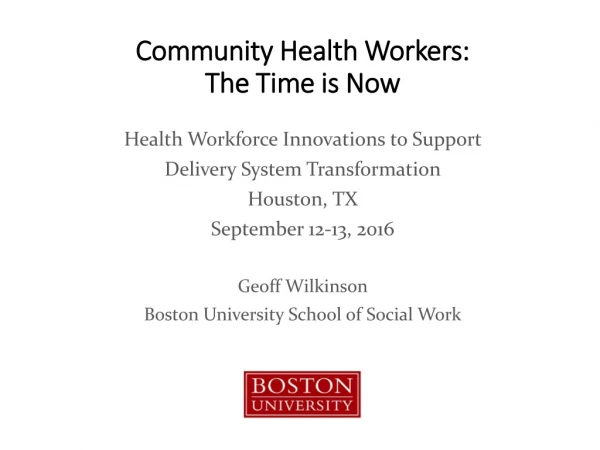 Community Health Workers: The Time is Now