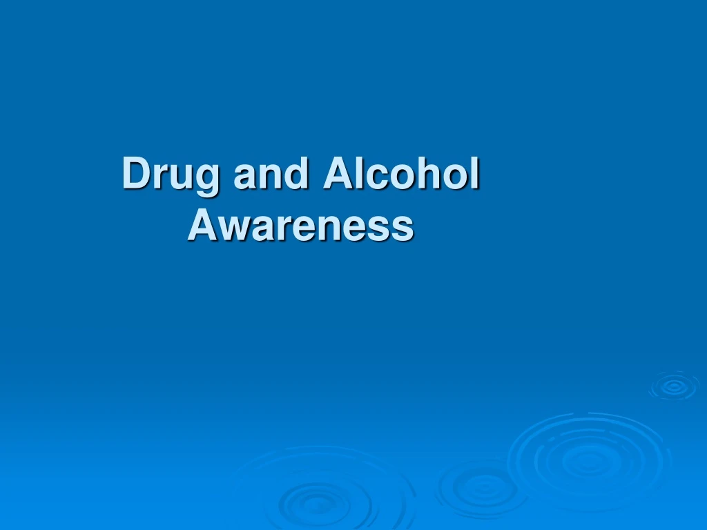 drug and alcohol awareness