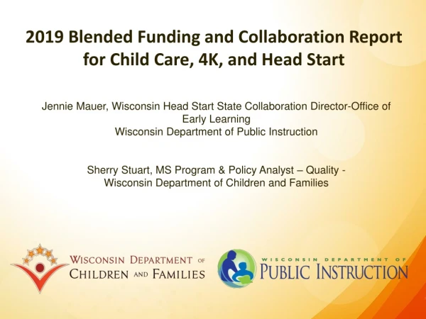 2019 Blended Funding and Collaboration Report for Child Care, 4K, and Head Start