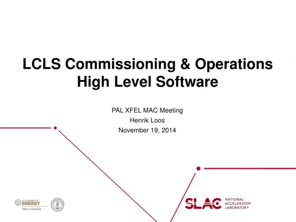 LCLS Commissioning &amp; Operations High Level Software