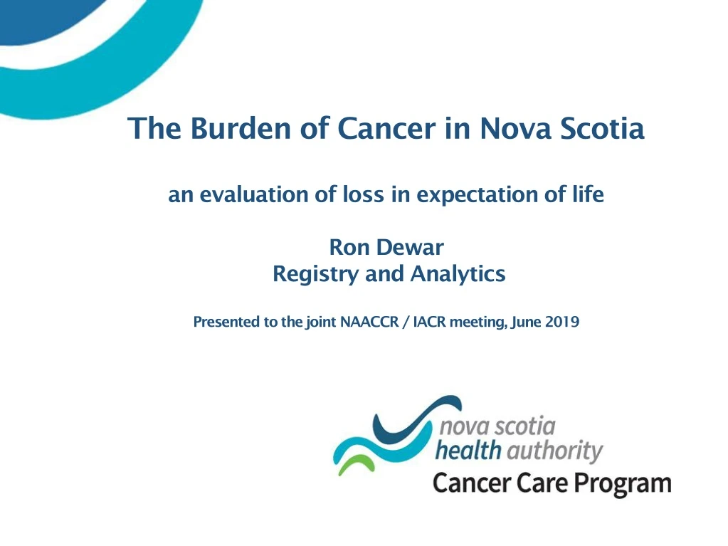 the burden of cancer in nova scotia an evaluation