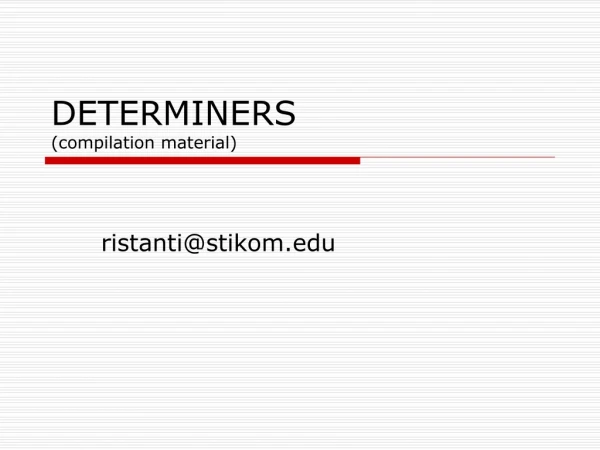 DETERMINERS (compilation material)