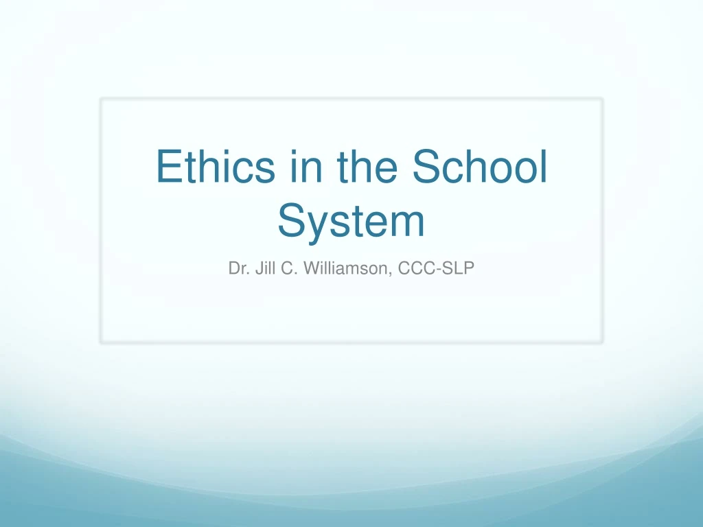 ethics i n the school system